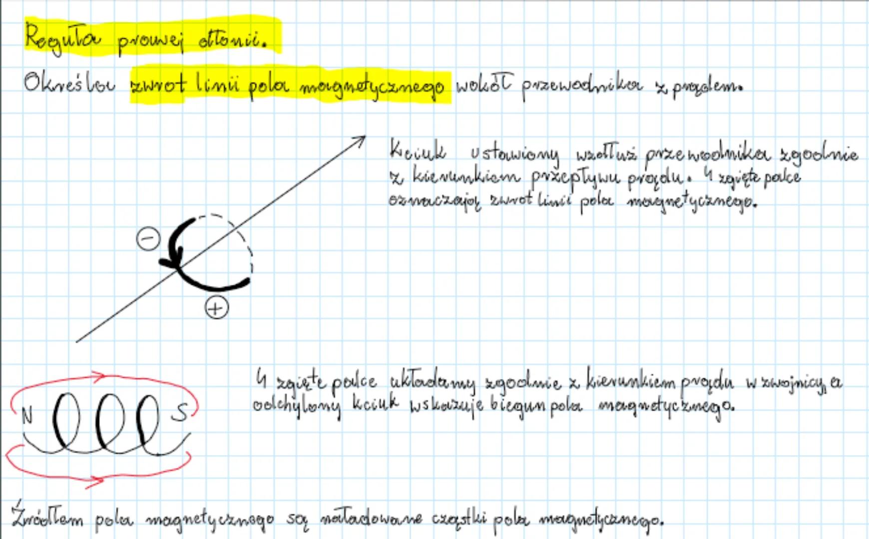 Regula prouve; ottonic.
Określoe zwrot linii pola magnetycznego wokół przewodniker z prodem.
2
+
7 Keink ustawiony wzdłuż przewodnika zgodni