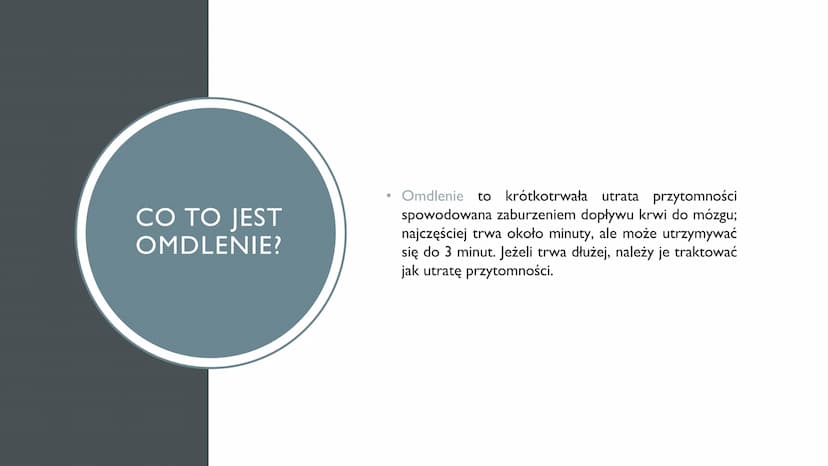 
<h2 id="cotojestomdlenie">Co to jest omdlenie?</h2>
<p>Omdlenie to krótkotrwała utrata przytomności spowodowana zaburzeniem dopływu krwi do