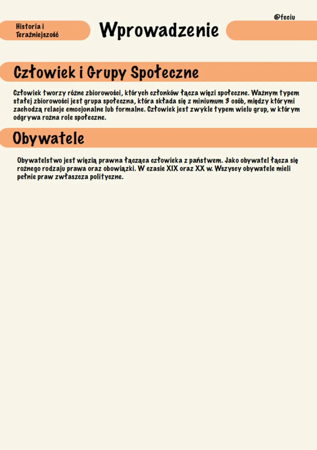 Historia i
Teraźniejszość
Wprowadzenie
@feciu
Człowiek i Grupy Społeczne
Człowiek tworzy różne zbiorowości, których członków łącza więzi spo
