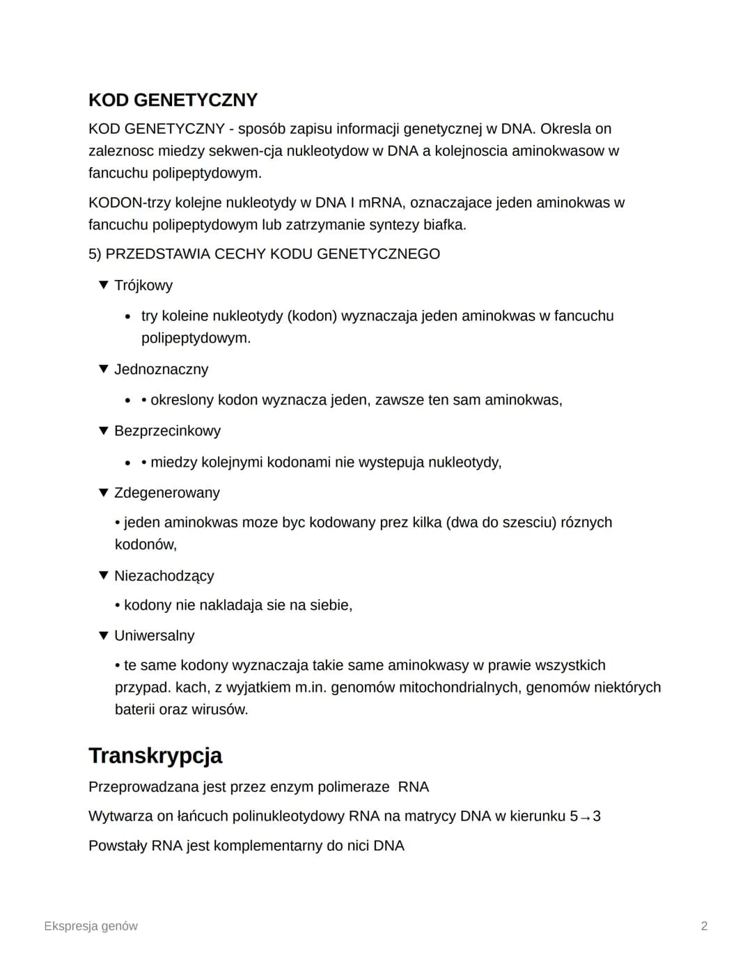 Ekspresja genów
Ekspresja genów - procesy prowadzace do odczytania informacji genetycznej zawartej
w genie, czut powstania kodowanego prez g