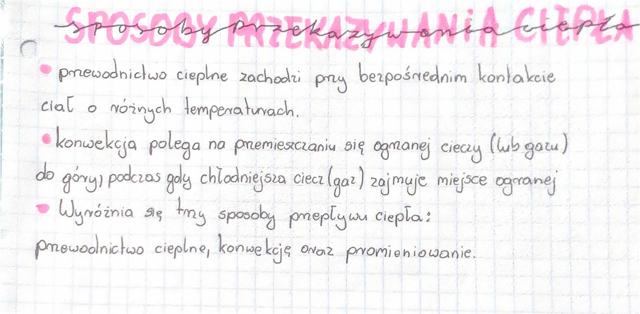 SPOSOGY PRZEKAZYWANIA CIEPŁA
• przewodnictwo cieplne zachodzi przy bezpośrednim kontakcie
cial o różnych temperaturach.
konwekcja polega na 