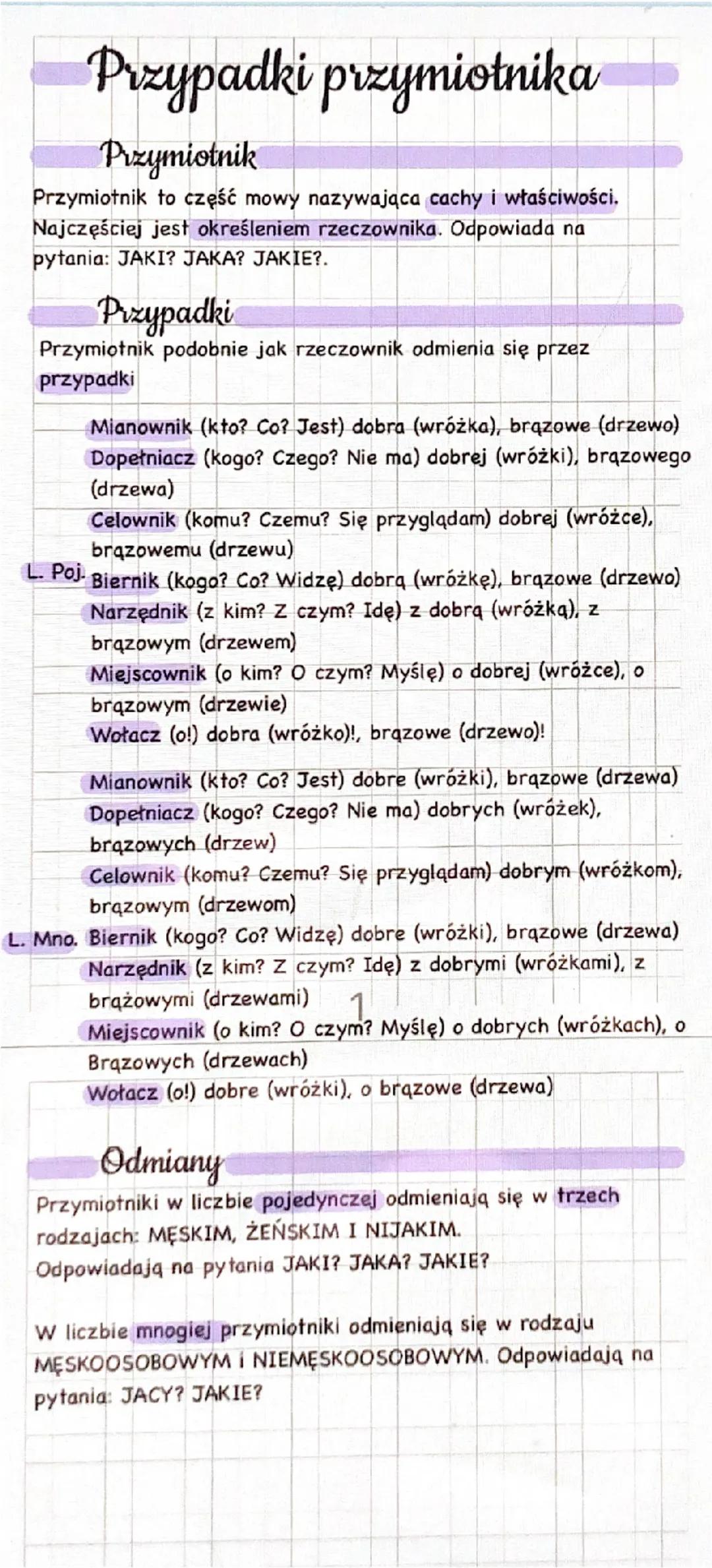 # Przypadki przymiotnika

## Przymiotnik
Przymiotnik to część mowy nazywająca cechy i właściwości. Najczęściej jest określeniem rzeczownika.