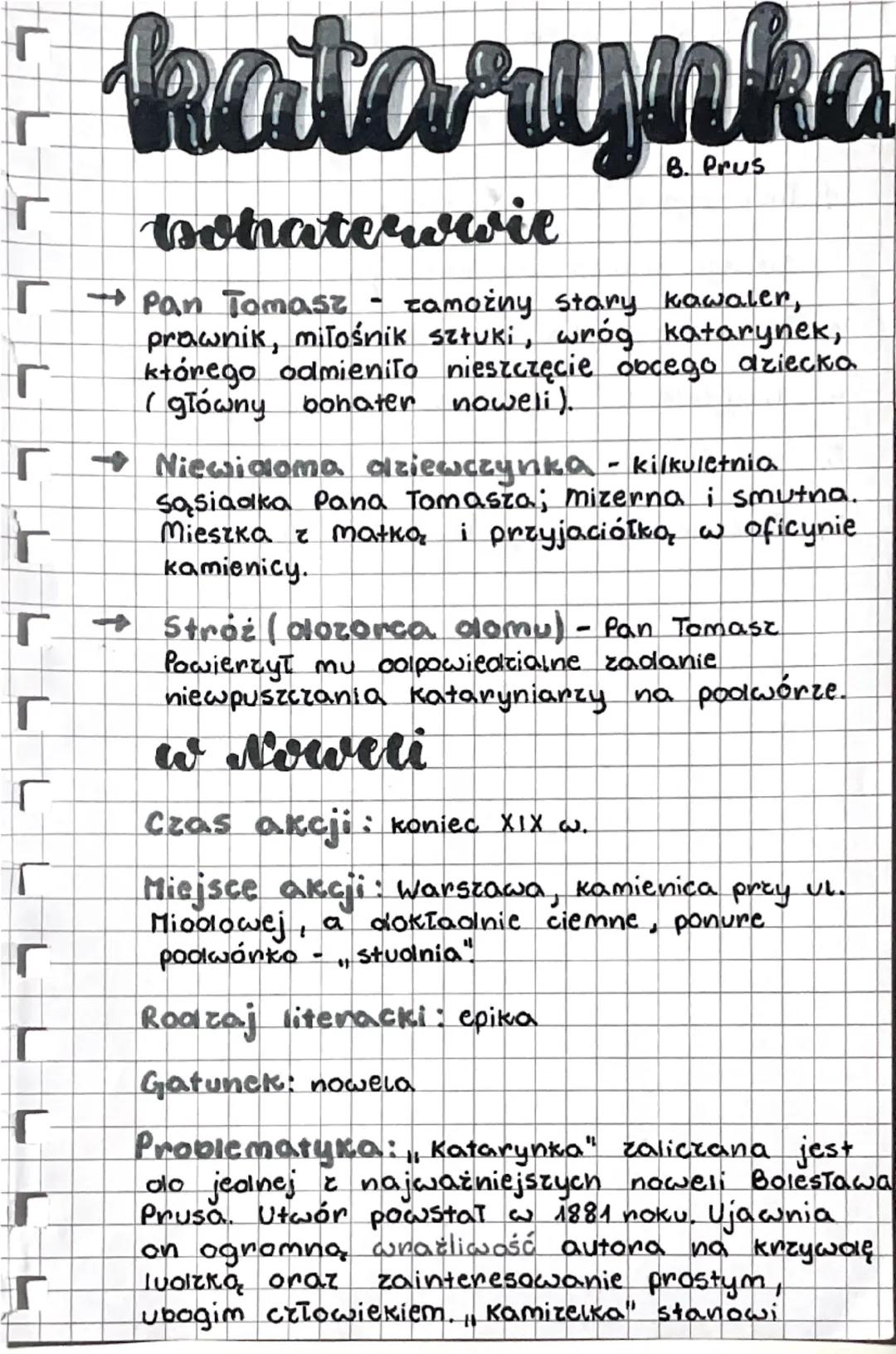 ୮
Γ
katarunka
Bohaterwie
B. Prus
→ Pan Tomasz - zamożny stary kawaler,
prawnik, miłośnik sztuki, wróg katarynek,
którego odmieniło nieszczęc