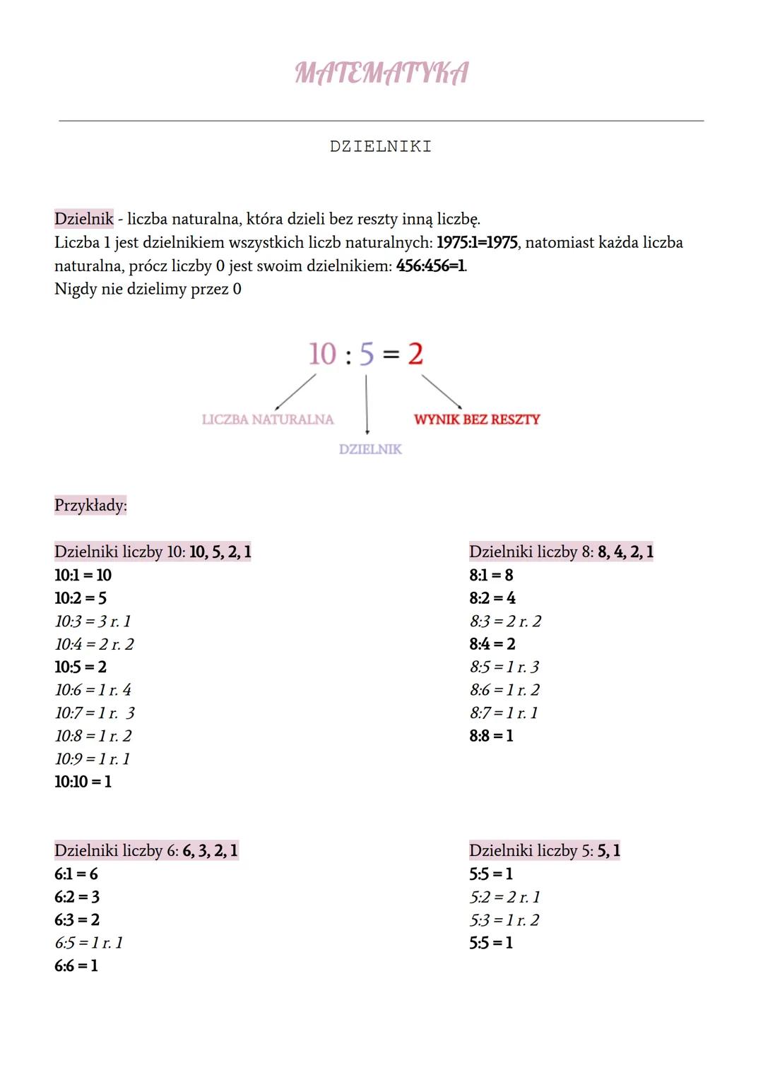 Dzielnik - liczba naturalna, która dzieli bez reszty inną liczbę.
Liczba 1 jest dzielnikiem wszystkich liczb naturalnych: 1975:1-1975, natom