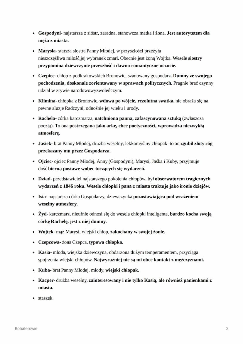 Bohaterowie
• Pan Młody- młodopolski artysta, pan z miasta. Nie rozumie wsi, nie dostrzega
istniejących tam problemów, na swoją żonę patrz j