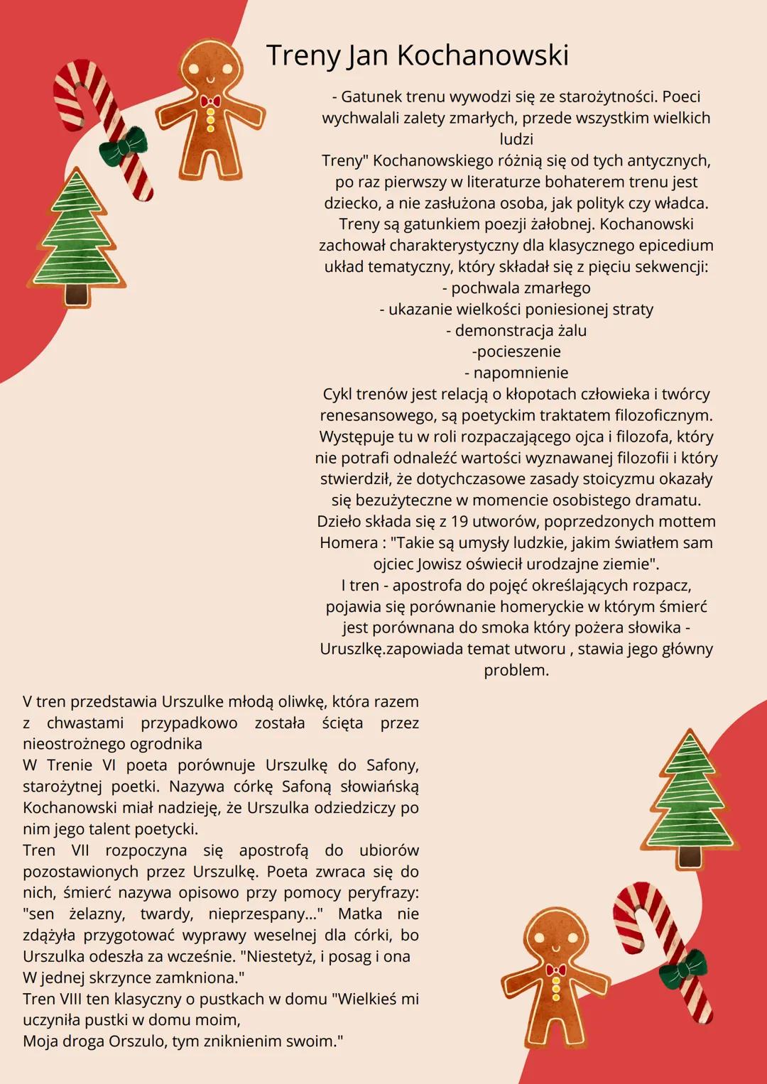 Treny Jan Kochanowski
- Gatunek trenu wywodzi się ze starożytności. Poeci
wychwalali zalety zmarłych, przede wszystkim wielkich
ludzi
Treny"