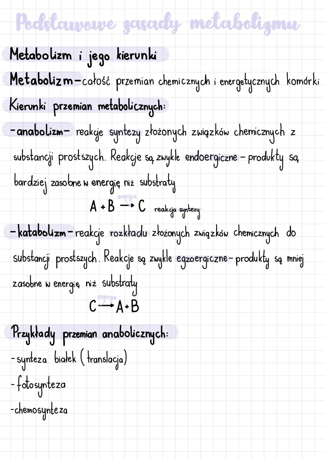 Podstawowe zasady metabolizmu
Metabolizm i jego kierunki
Metabolizm-całość przemian chemicznych i energetycznych komórki
Kierunki przemian m
