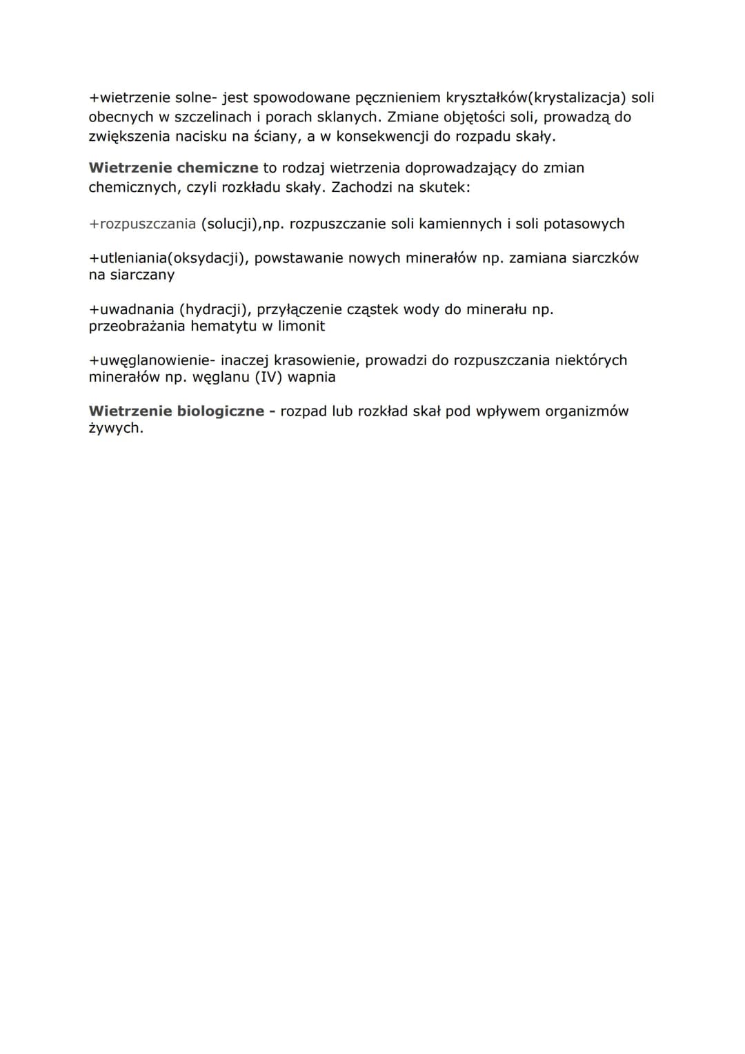 WIETRZENIE SKAŁ
-Wietrzenie skał to jeden z podstawowych procesów zmieniających
powierzchnię Ziemi, polegający na rozluźnianiu, rozkruszaniu