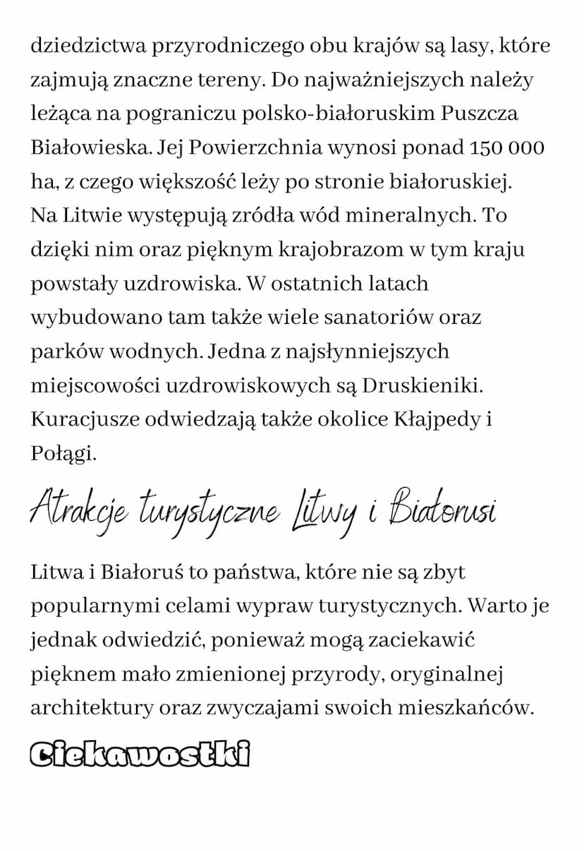 Dziedzictwo przyrodnicze i ketterowe
Litwy i Binteresi
Środowisko przyrodnicze Litwy i Białorusi
Na obszarach Litwy i Białorusi przeważają n