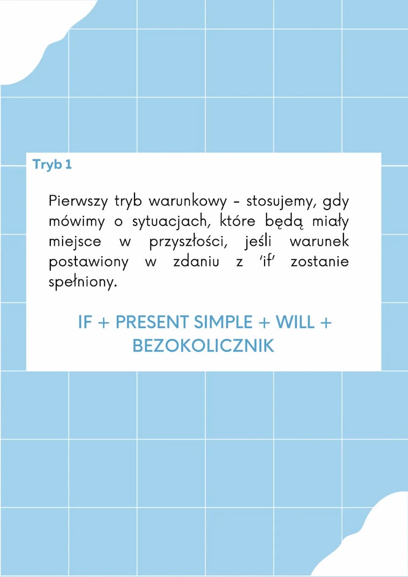 Zadania warunkowe
W języku angielskim
Tryb O
Zerowy tryb warunkowy - używamy go,
gdy mówimy o faktach, prawach natury
oraz sytuacjach niezmi