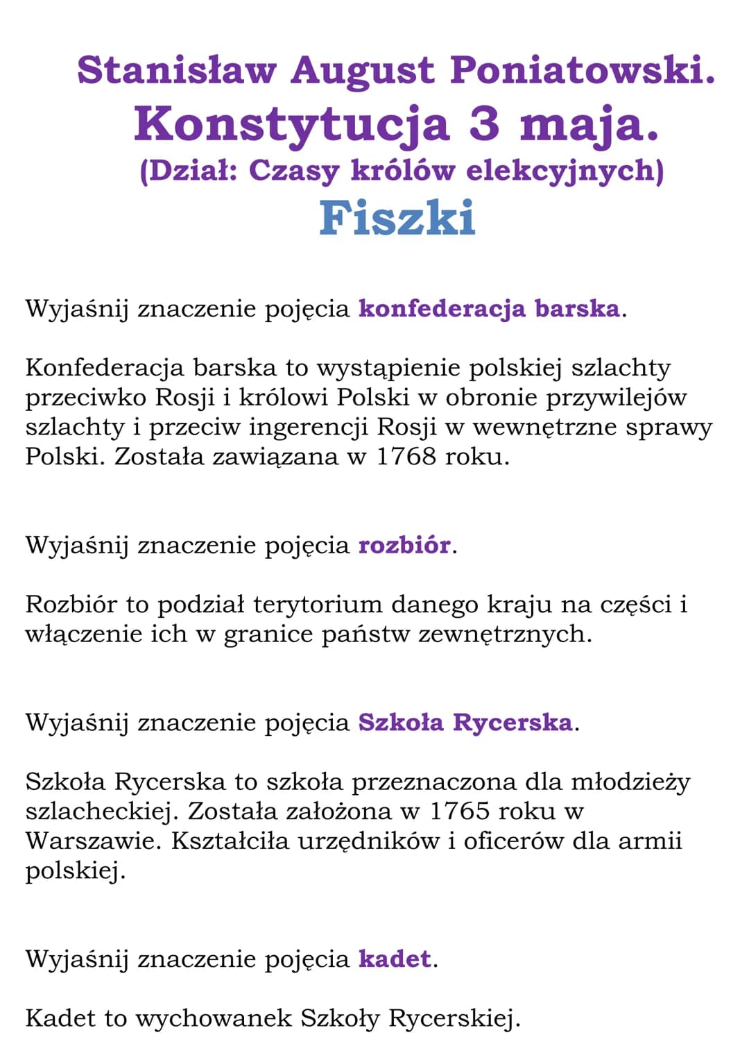 Stanisław August Poniatowski.
Konstytucja 3 maja.
(Dział: Czasy królów elekcyjnych)
Fiszki
Wyjaśnij znaczenie pojęcia konfederacja barska.
K