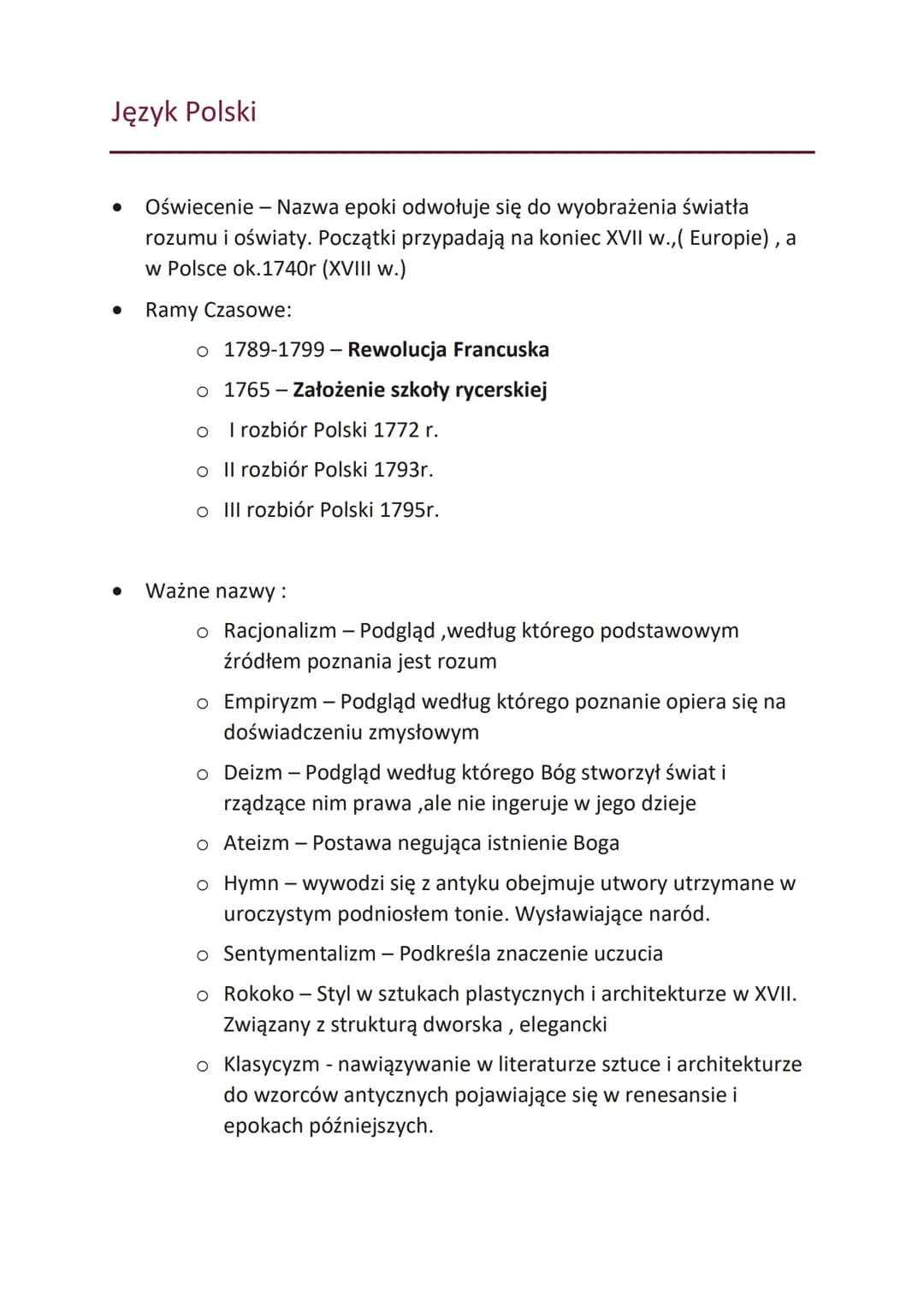 Język Polski
Oświecenie - Nazwa epoki odwołuje się do wyobrażenia światła
rozumu i oświaty. Początki przypadają na koniec XVII w.,( Europie)