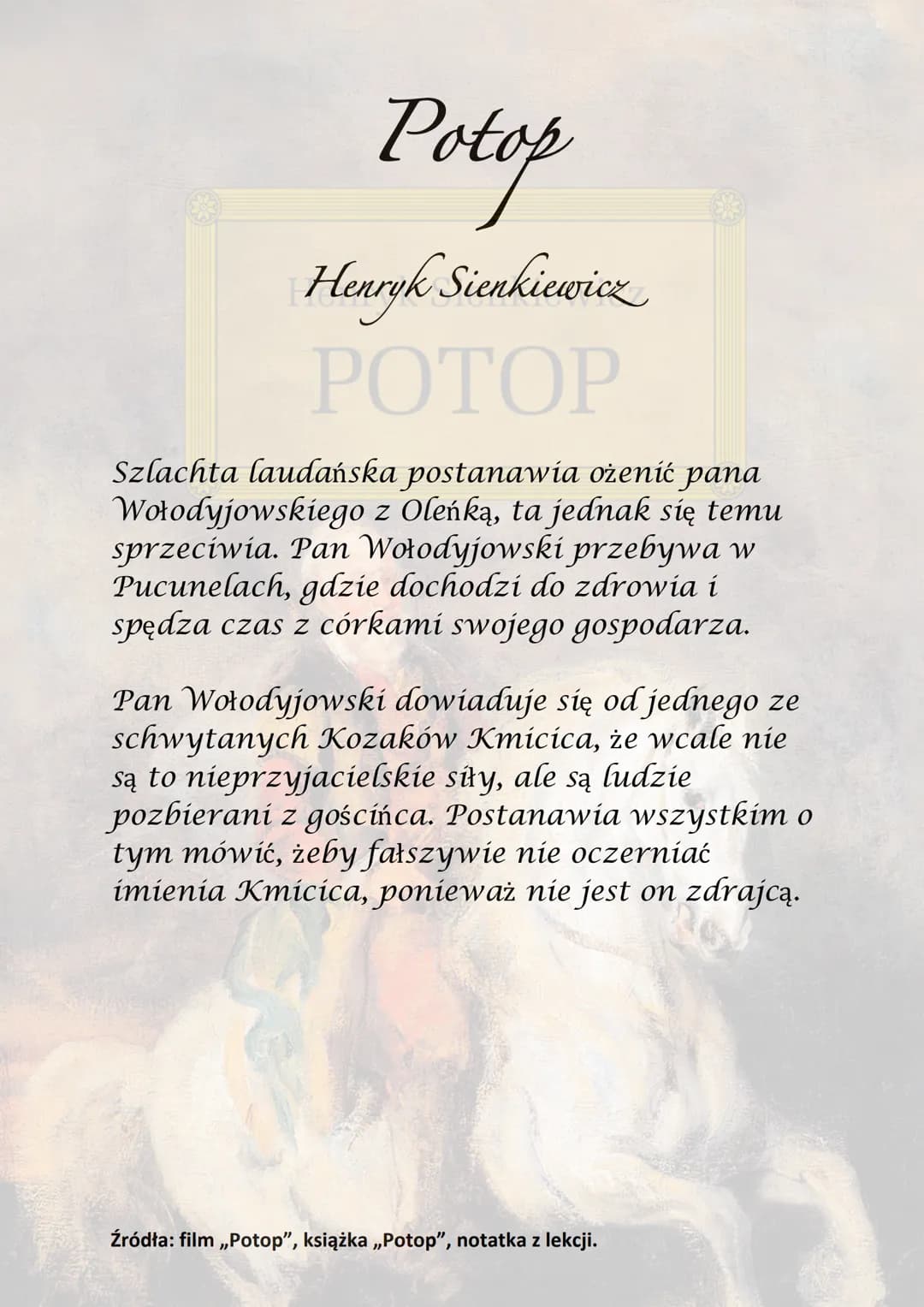 Potop
Henryk Sienkiewicz
РОТОР
Akcja utworu rozgrywa się w latach 1655-1657
na terenie Rzeczpospolitej, gdzie ma miejsce
najazd szwedzki.
He