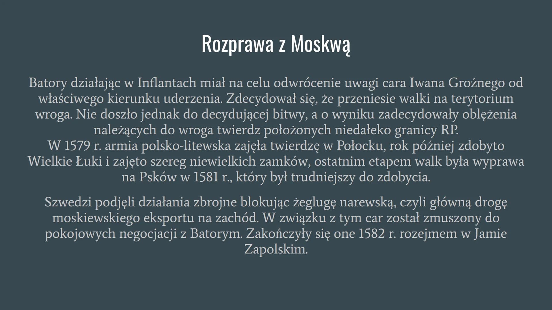 Panowanie Stefana Batorego Stefan Batory - jak został królem?
Po ucieczce Henryka Walezego w 1574 roku pojawił się w państwie polsko-litewsk