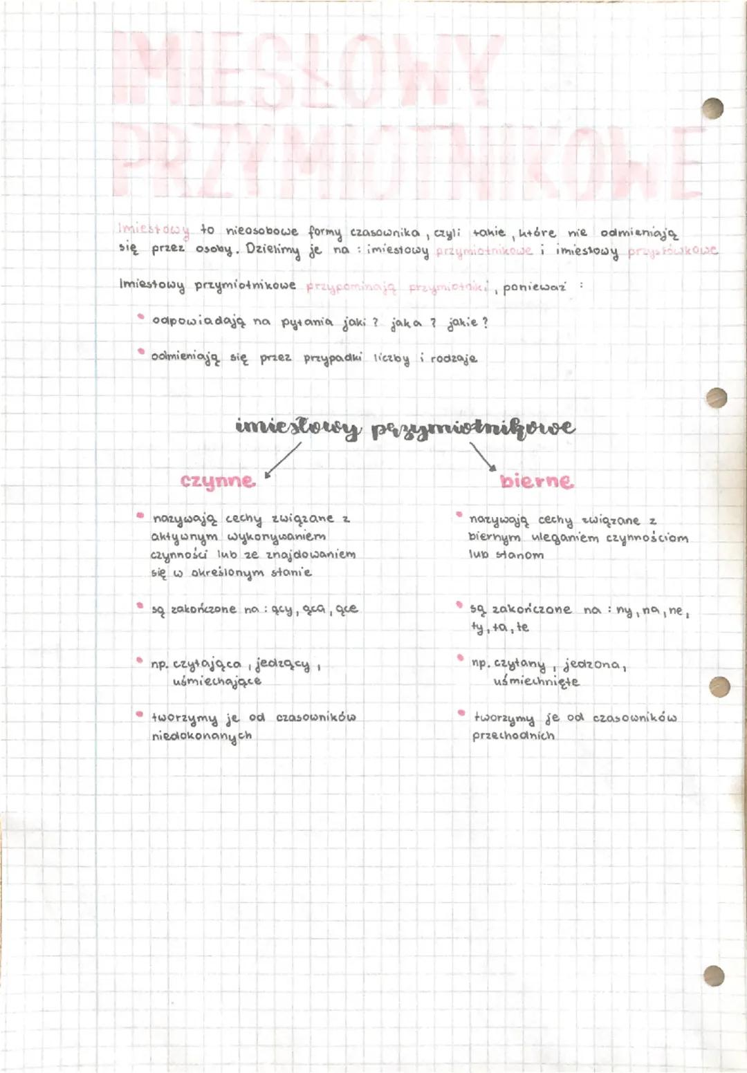 MIESLOWY
RZYMIOTNIKOW
Imiestowy to nieosobowe formy czasownika, czyli takie, które nie odmieniają
się przez osoby. Dzielimy je na : imiestow