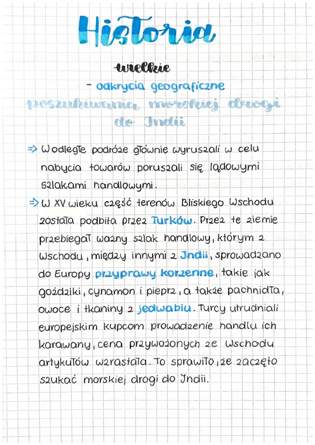 Historia
wielkie
odkrycia geograficzne
poszukiwania morskriej dugi
do Indii
-
=> Wodlegte podróże głównie wyruszali w celu
nabycia towarów p