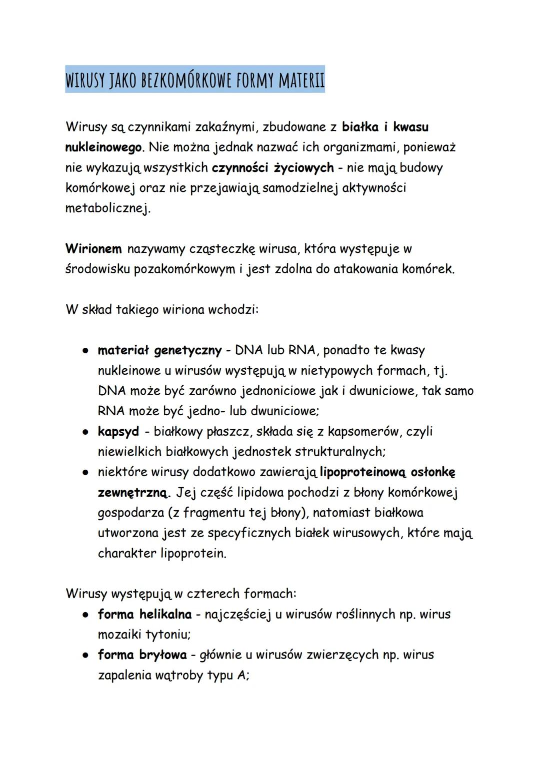 # WIRUSY JAKO BEZKOMÓRKOWE FORMY MATERII

Wirusy są czynnikami zakaźnymi, zbudowane z białka i kwasu
nukleinowego. Nie można jednak nazwać i