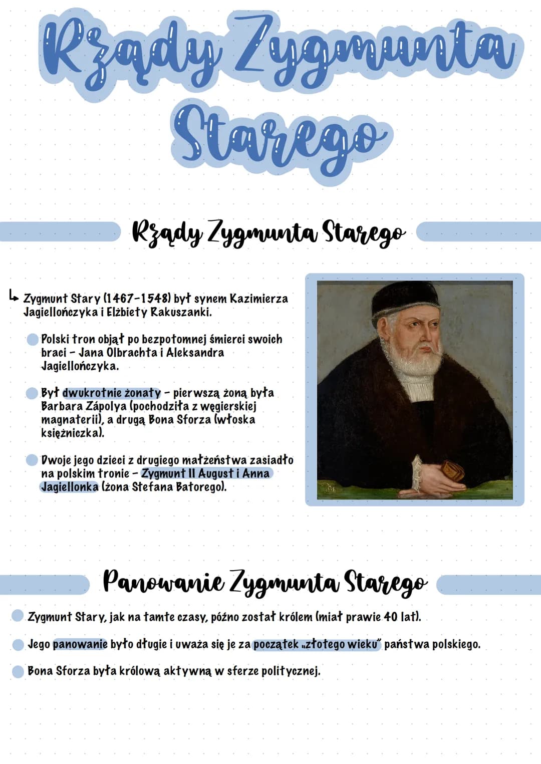 Rządy Zygmunta
Starego
Ready Zygmunta Starego
↳ Zygmunt Stary (1467-1548) był synem Kazimierza
Jagiellończyka i Elżbiety Rakuszanki.
Polski 