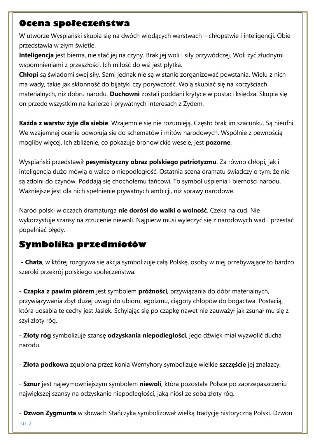 WESELE"
Obraz inteligencji w „Weselu"
Inteligencja została w „Weselu" ukazana w sposób negatywny. To przedstawiciele mieszkańców Krakowa. Są