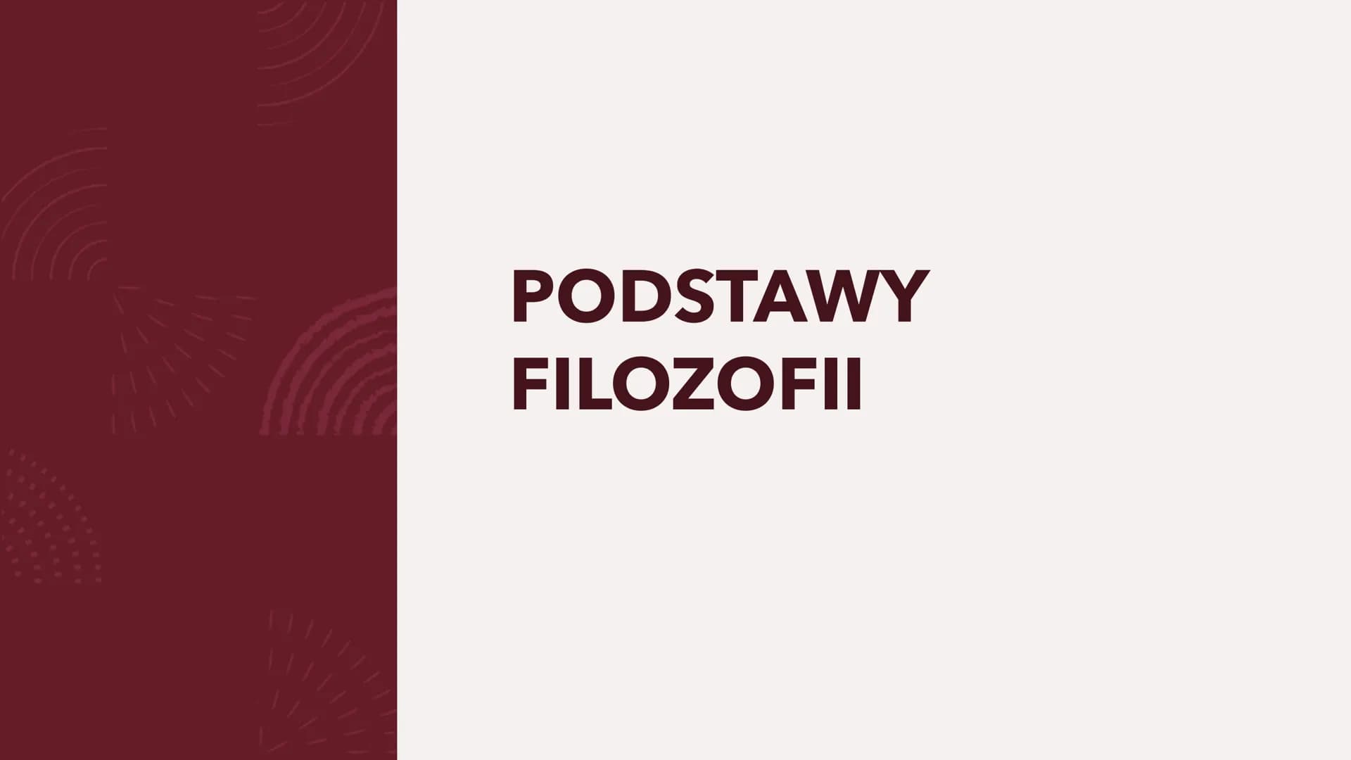 PODSTAWY
FILOZOFII DYSCYPLINY
FILOZOFICZNE
Podział podstawowy ONTOLOGIA/METAFIZYKA ONTOLOGIA/METAFIZYKA
Metafizyka - to co poza fizyką, poza