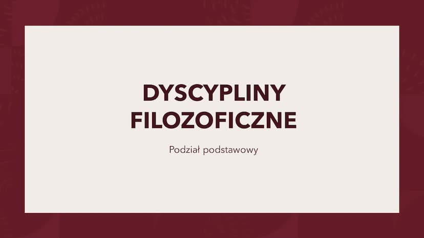 PODSTAWY
FILOZOFII DYSCYPLINY
FILOZOFICZNE
Podział podstawowy ONTOLOGIA/METAFIZYKA ONTOLOGIA/METAFIZYKA
Metafizyka - to co poza fizyką, poza