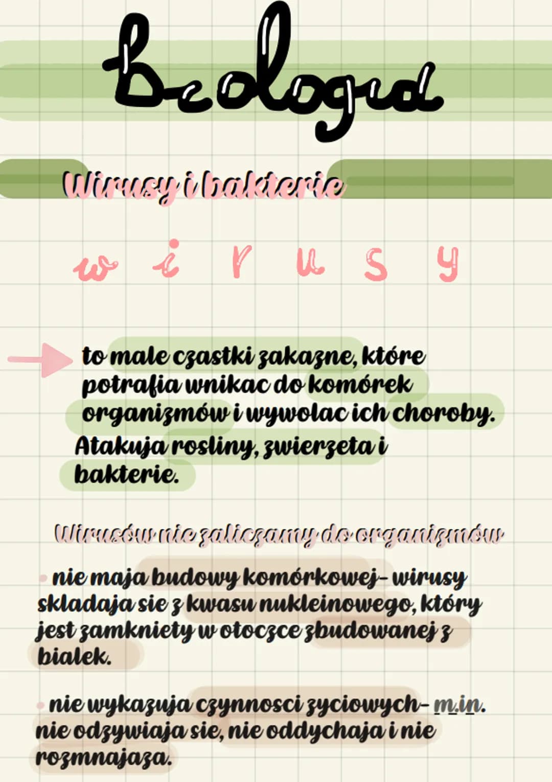beologra
Wirucy i balerie
w i v u SY
to male czastki zakazne, które
potrafia wnikac do komórek
organizmów i wywolac ich choroby.
Atakuja ros