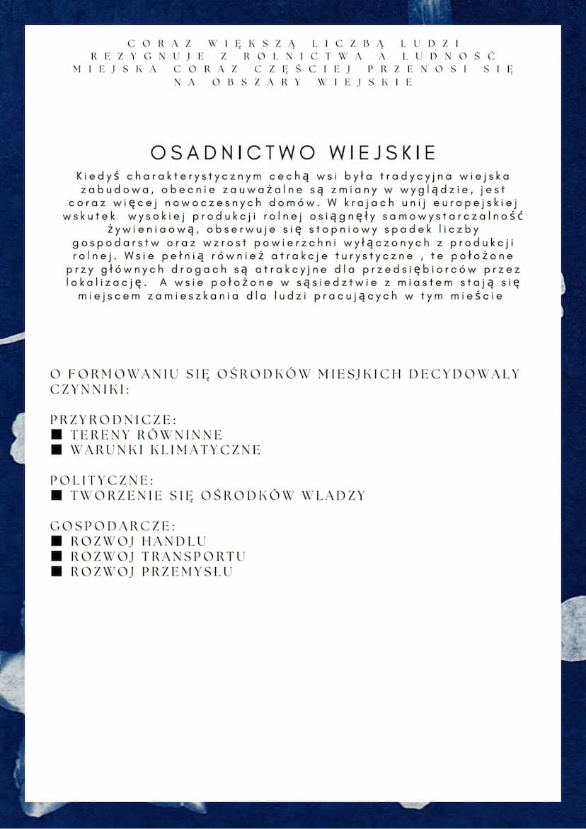 ROZWÓJ SIECI OSADNICZEJ
NA ŚWIECIE
OSADNICTWO
Proces długotrwałego osiedlania się ludności na określonym
terenie. W jego efekcie uformowały 