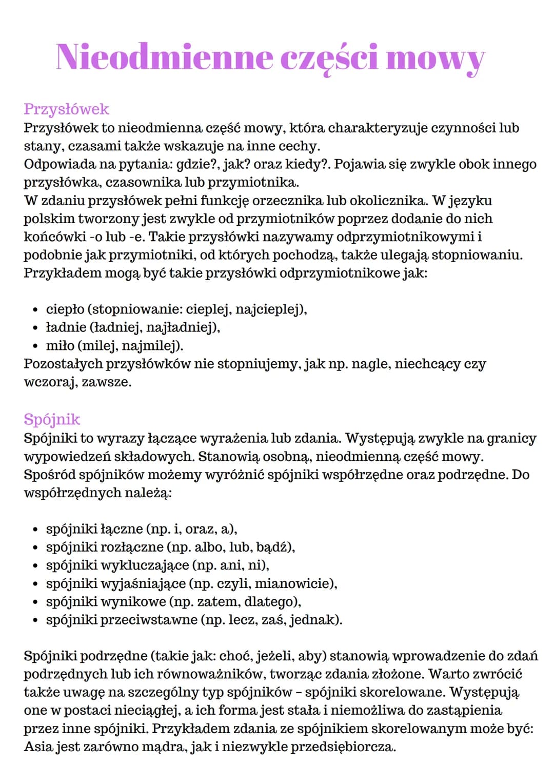 Nieodmienne części mowy
Przysłówek
Przysłówek to nieodmienna część mowy, która charakteryzuje czynności lub
stany, czasami także wskazuje na