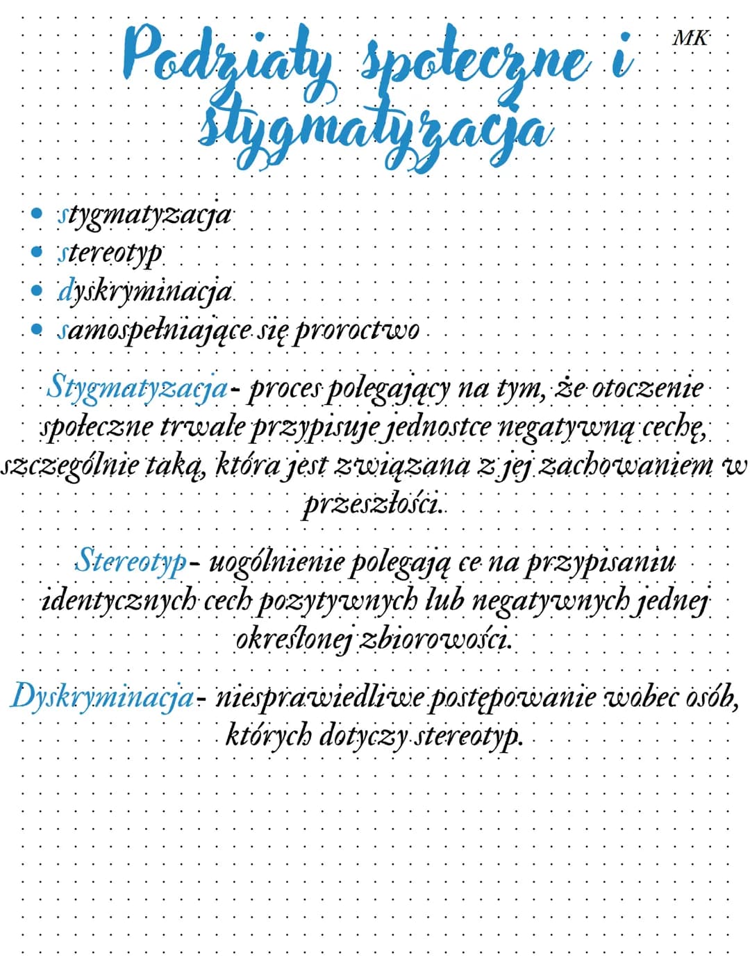 Podziaty spoteczne i
stygmatyzacja
stygmatyzacja
• stereotyp
• dyskryminacja
• samospełniające się proroctwo
MK
Stygmatyzacja- proces polega