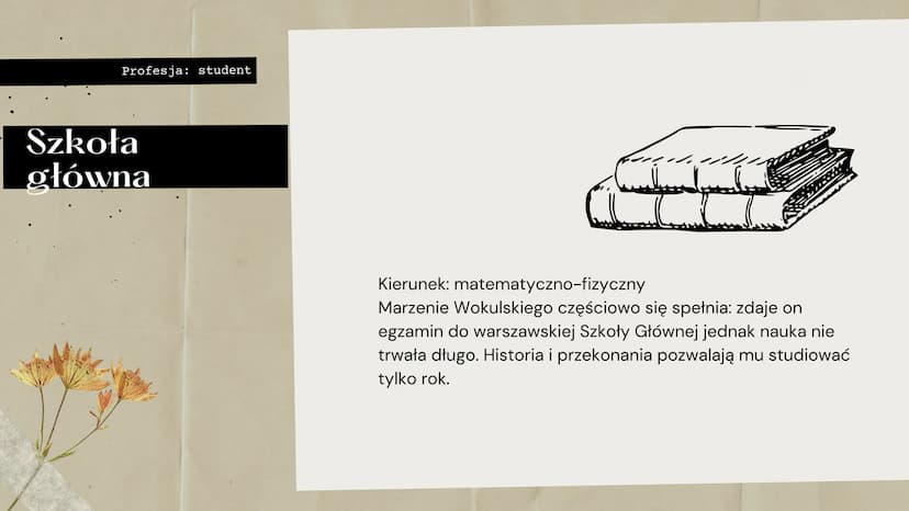 Dzieje
Stanisława
Wokulskiego Program zajęć
1
2
3
O bohaterze
Młodość
U Hopfera
4 Powstanie styczniowe i zesłanie
5
6
Po powrocie z zesłania