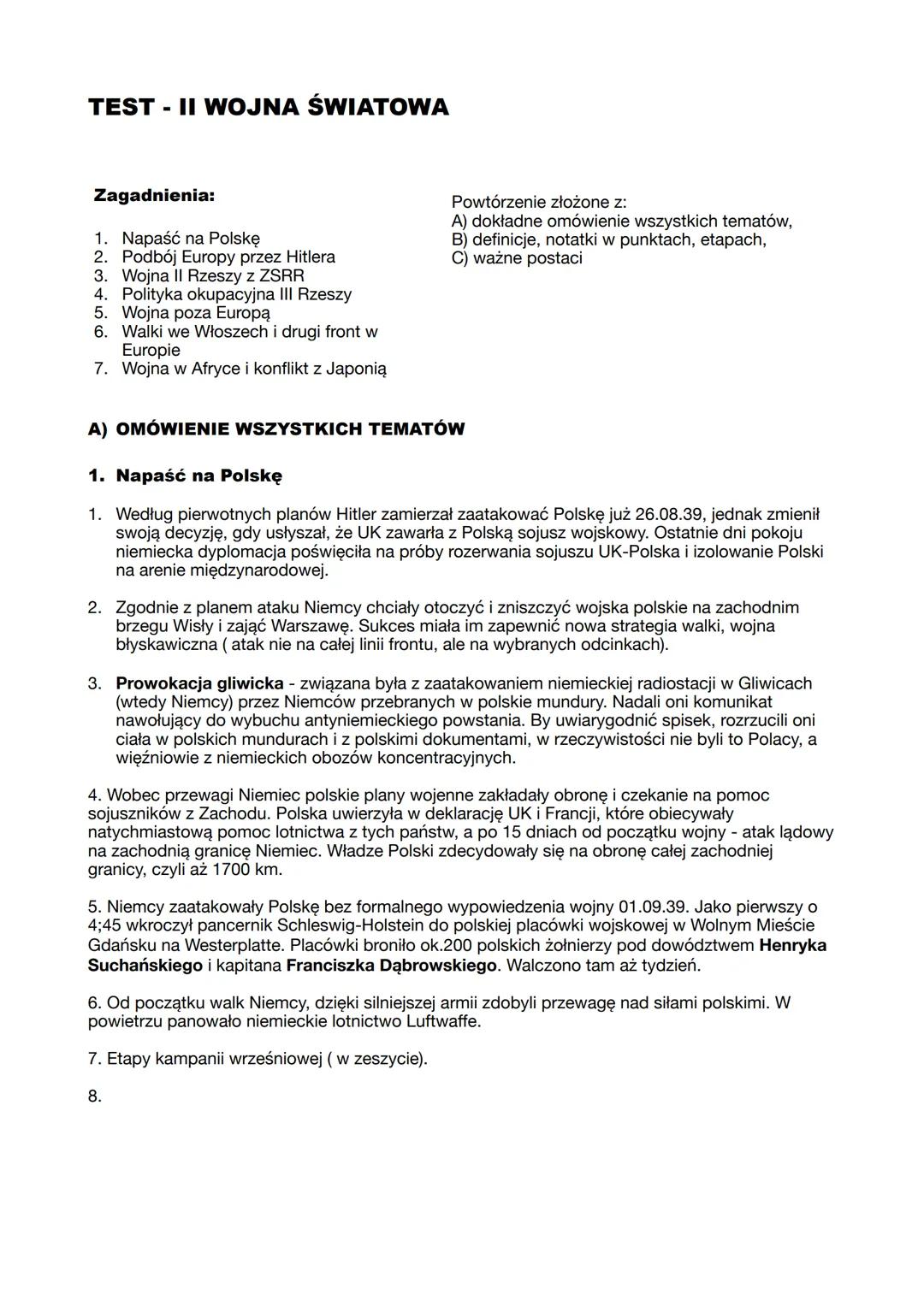 TEST - II WOJNA ŚWIATOWA
Zagadnienia:
1. Napaść na Polskę
2. Podbój Europy przez Hitlera
3. Wojna II Rzeszy z ZSRR
4. Polityka okupacyjna II