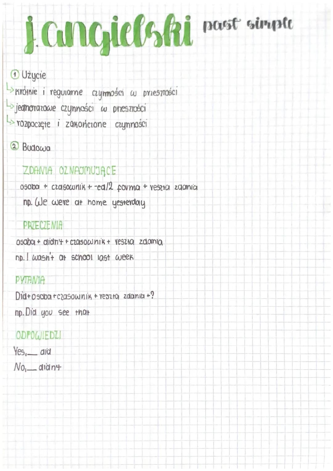 jangielski past simple
Użycie
↳>krótkie i regularne czymmości w priesmości
jednorazowe czynności w przeszości
>rozpoczęte i zakończone czynn