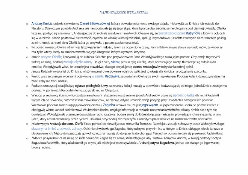 CHARAKTERYSTYKA NAJWAŻNIEJSZYCH BOHATERÓW
Andrzej Kmicic - młody, przystojny szlachcic, któremu została przepisana w testamencie panna Bille