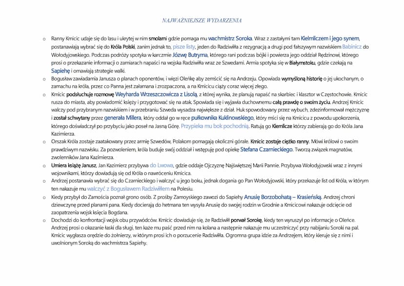 CHARAKTERYSTYKA NAJWAŻNIEJSZYCH BOHATERÓW
Andrzej Kmicic - młody, przystojny szlachcic, któremu została przepisana w testamencie panna Bille