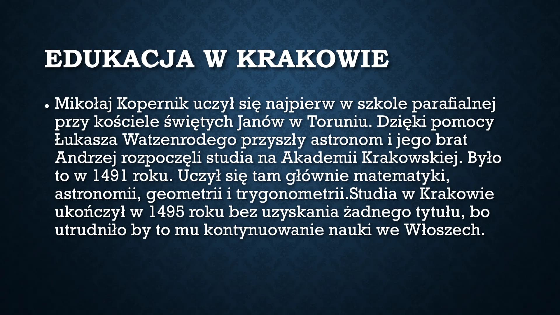 Mikołaj Kopernik
Wykonała Alicja Wiecheć W SKRÓCIE
• Mikołaj Kopernik urodził się 19 lutego 1473
roku w Toruniu jako syn kupca. Udowodnił,
ż