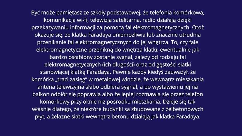 KLATKA
FARADAYA WIEMY, ŻE W PRZEWODNIKU ELEKTRYCZNYM ZNAJDUJĄ SIĘ
SWOBODNE ELEKTRONY, KTÓRE MOGĄ SIĘ W NIM PRZEMIESZCZAĆ.
WIEMY RÓWNIEŻ, ŻE 