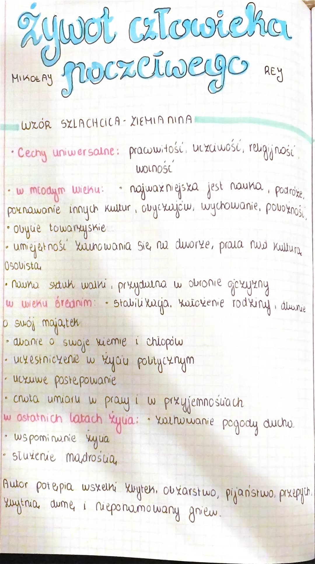 żywot ałowicka
Many poczciwego ₂
REY
Mikotay
•
WZÓR SZLACHCICA- ZIEMIA NINA
Cechy uniwersalne: pracowitość, uczciwość, religijność,
wolność
