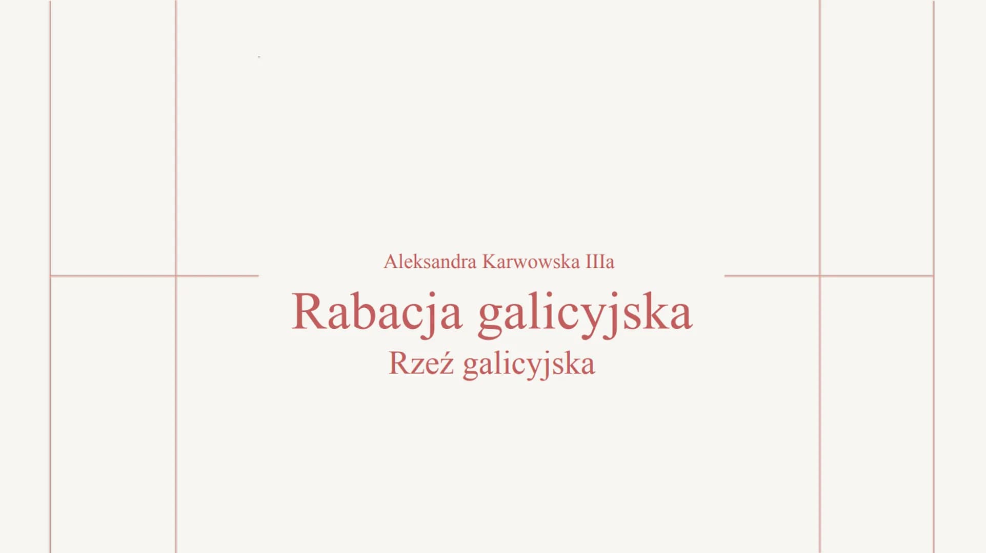 Aleksandra Karwowska IIIa
Rabacja galicyjska
Rzeź galicyjska Rabacja galicyjska miała
miejsce od 19 lutego
do marca 1846 r. na terenach
zach