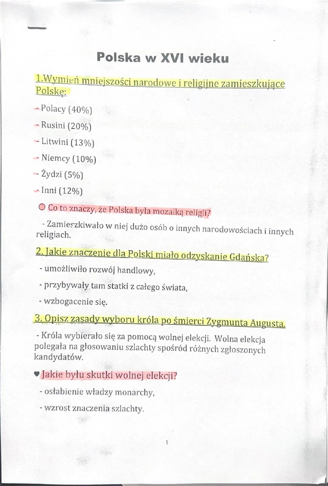 Polska w XVI wieku
1.Wymień mniejszości narodowe i religijne zamieszkujące
Polskę:
--Polacy (40%)
- Rusini (20%)
--Litwini (13%)
Niemcy (10%