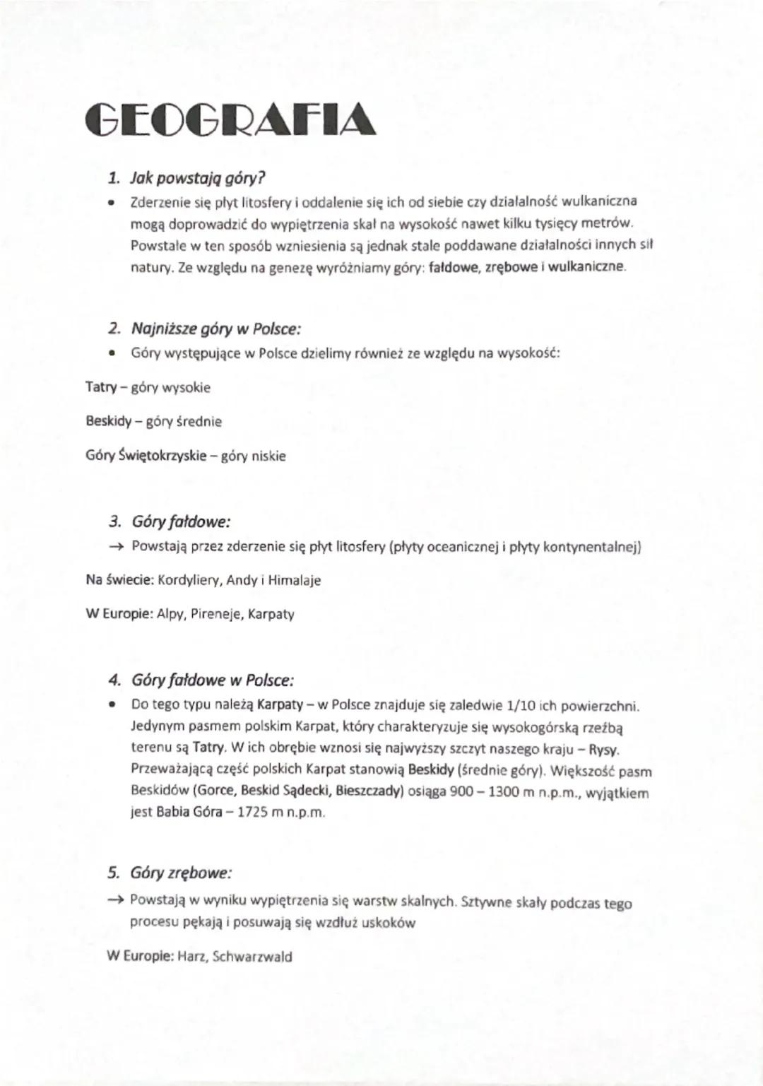 # GEOGRAFIA

1. Jak powstają góry?
*   Zderzenie się płyt litosfery i oddalenie się ich od siebie czy działalność wulkaniczna
mogą doprowadz