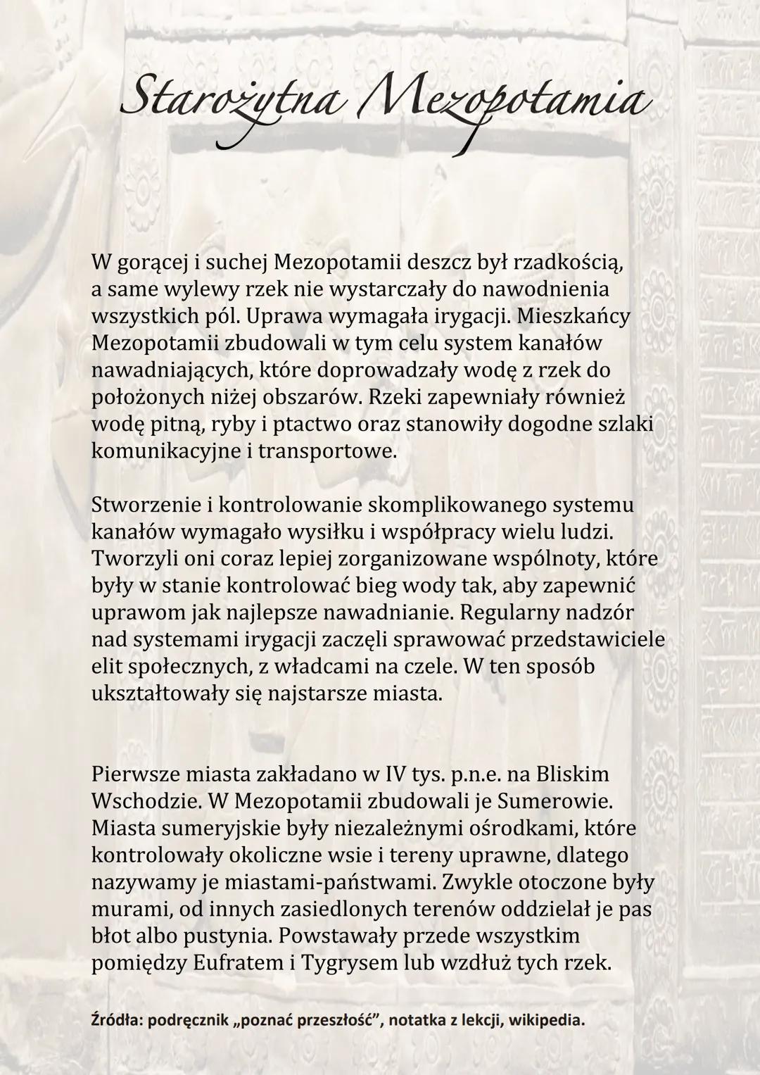 Starożytna Mezopotamia
W gorącej i suchej Mezopotamii deszcz był rzadkością,
a same wylewy rzek nie wystarczały do nawodnienia
wszystkich pó