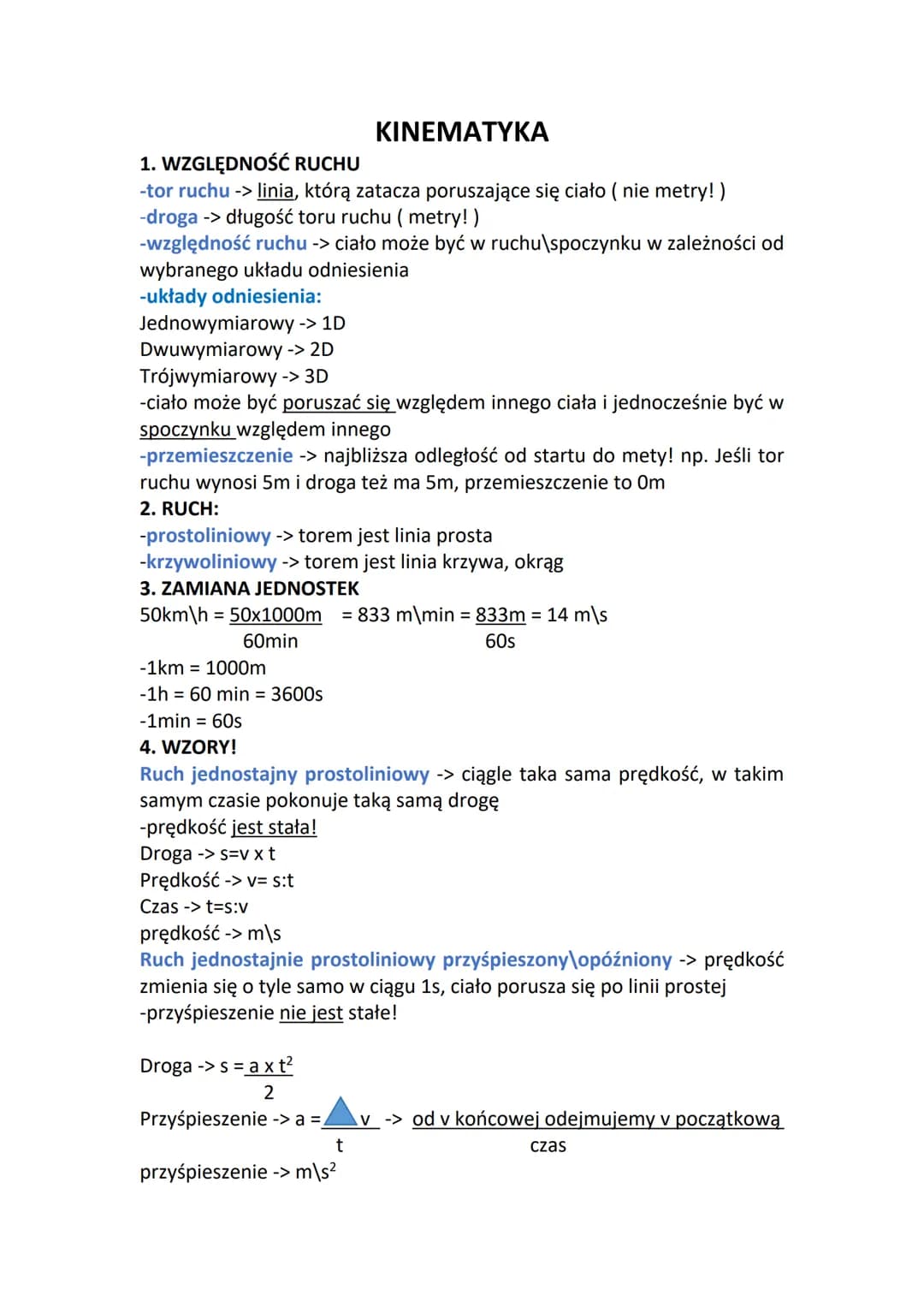 1. WZGLĘDNOŚĆ RUCHU
KINEMATYKA
-tor ruchu -> linia, którą zatacza poruszające się ciało (nie metry!)
-droga -> długość toru ruchu (metry!)
-