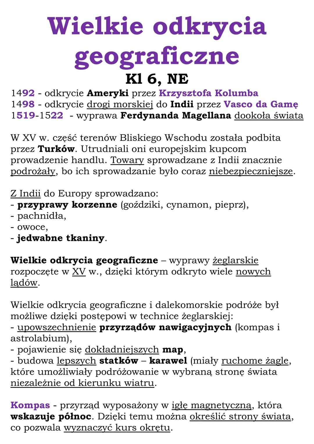 Wielkie odkrycia
geograficzne
Kl 6, NE
1492 - odkrycie Ameryki przez Krzysztofa Kolumba
1498 - odkrycie drogi morskiej do Indii przez Vasco 