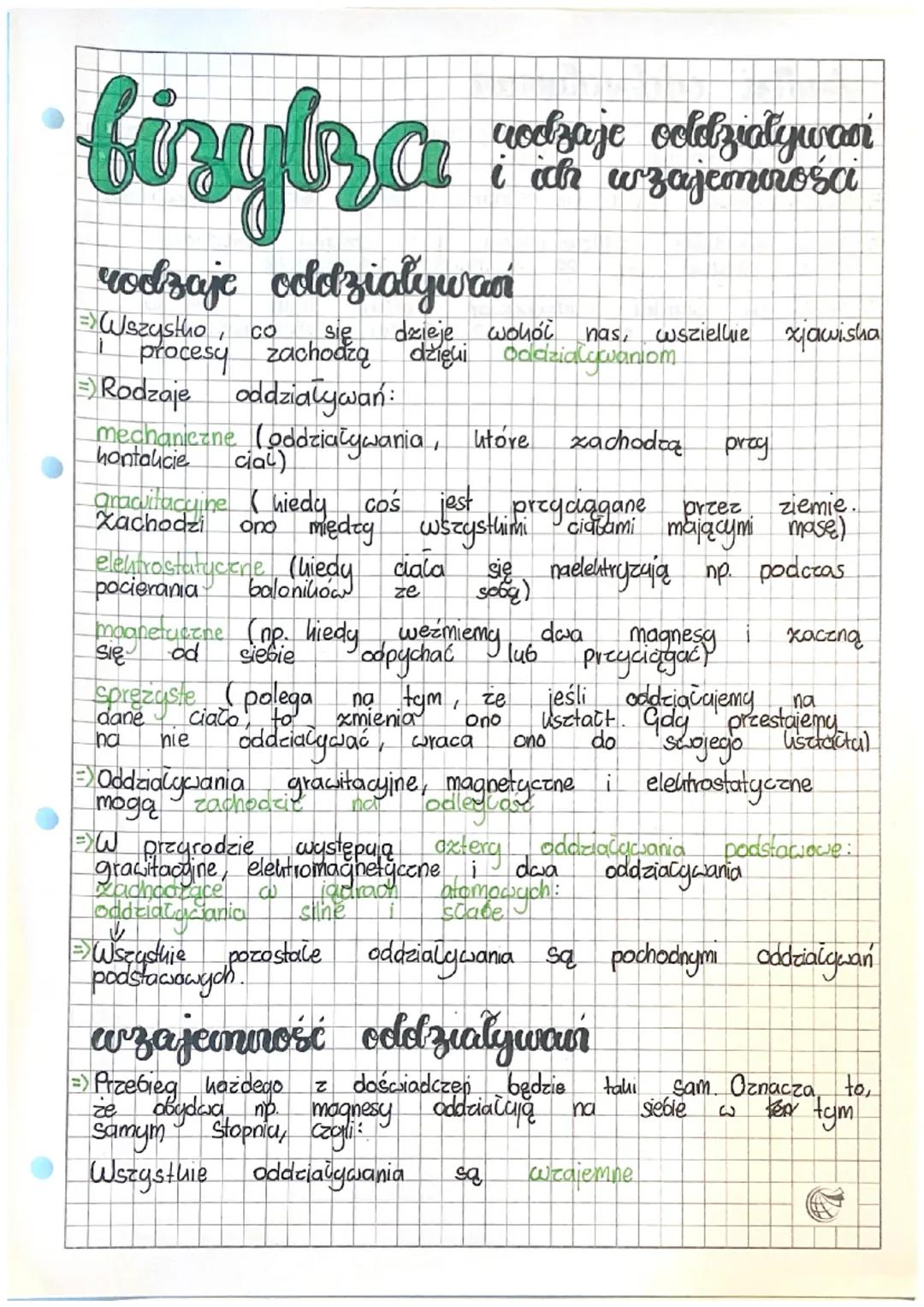 fizylza
rodzaje codziaływaar
EXWszystko, co
godzaje oddziaływani
i ich wzajemności
się
dzieje wokół nas, wszielnie zjawisha
procesy zachodzą