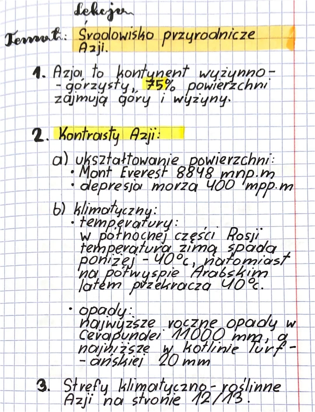 dekcjon
Temat: Sroolowisko przyrodnicze
Azji.
1. Azjo, to kontynent wyżynno-
-gorzysty, 75% powierzchni
zájmują gory i wyżyny,
2. Kontrasty 