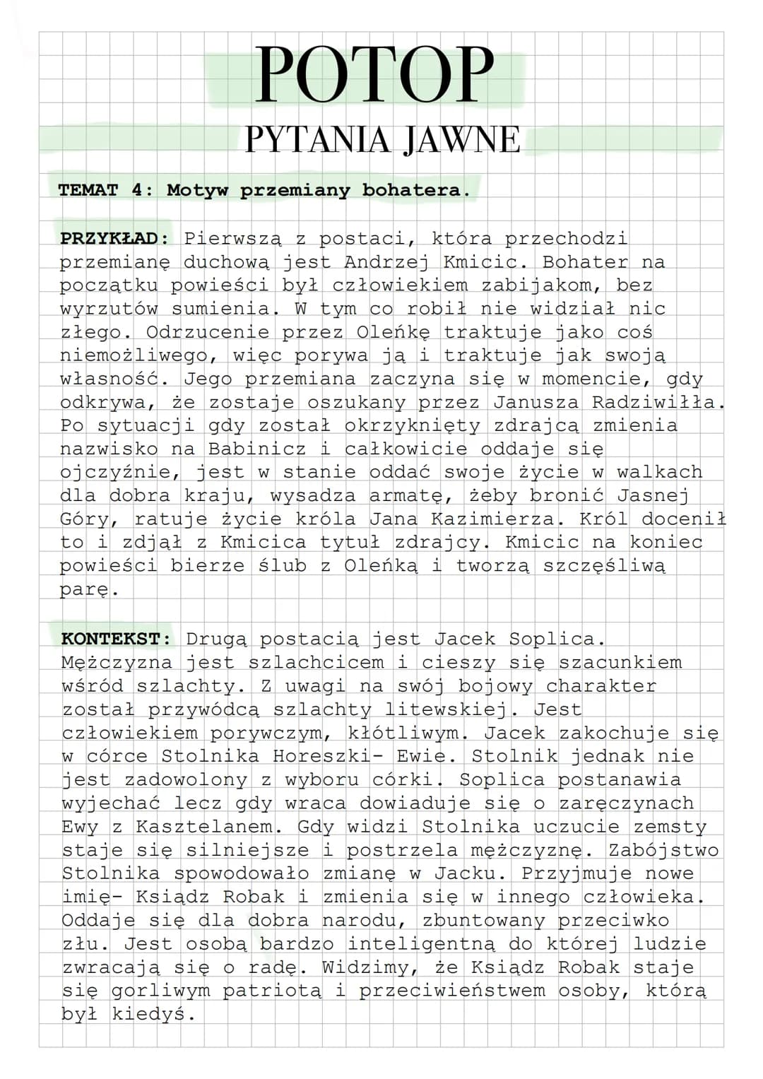 РОТОР
PYTANIA JAWNE
TEMAT 4: Motyw przemiany bohatera.
PRZYKŁAD: Pierwszą z postaci, która przechodzi
przemianę duchową jest Andrzej Kmicic.