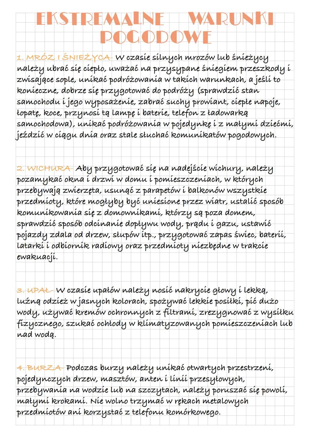 EKSTREMALNE
WARUNKI
POGODOWE
1. MRÓZ I ŚNIEŻYCA-W czasie silnych mrozów lub śnieżycy
należy ubrać się ciepło, uważać na przysypane śniegiem 