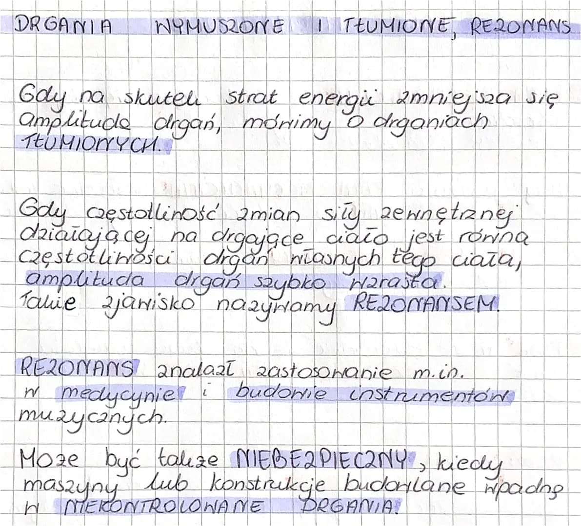 DRGANIA NYMUSZONE I TŁUMIONE, REZONANS
Gdy na skutel strat energii zmniejsza się
amplitude drgań, monimy o drganiach
TEU MIONYCH. I
Gdy częs