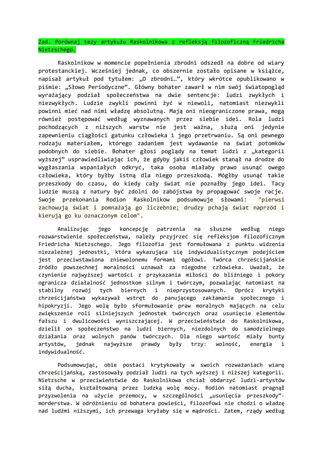 Zad. Porównaj tezy artykułu Raskolnikowa z refleksją filozoficzną Friedricha
Nietzschego.
Raskolnikow w momencie popełnienia zbrodni odszedł