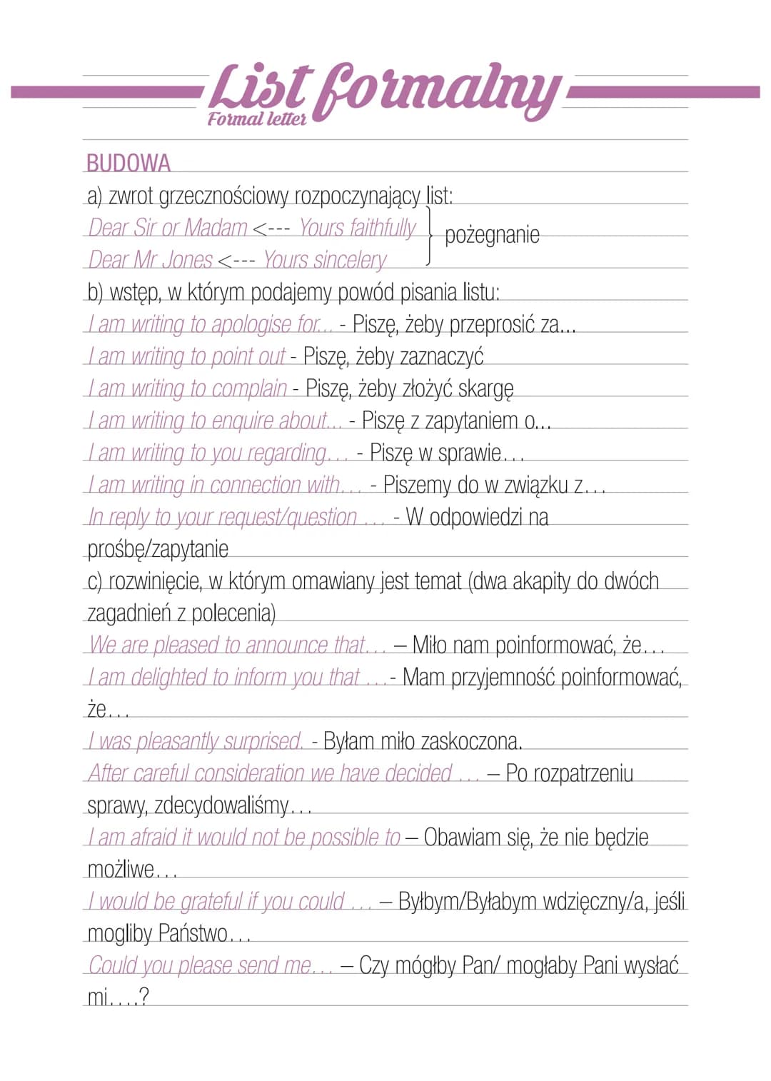 List formalny
Formal letter
BUDOWA
list:
a) zwrot grzecznościowy rozpoczynający
Dear Sir or Madam <--- Yours faithfully pożegnanie
Dear Mr J